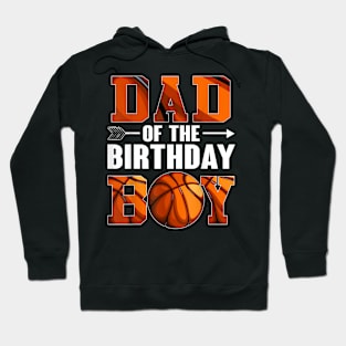 Dad Of The Birthday Boy Basketball Father Daddy Hoodie